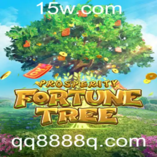 Explorando o Fascinante Mundo de ProsperityFortuneTree com QQ888